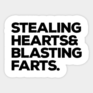 Stealing Hearts And Blasting Farts Sticker